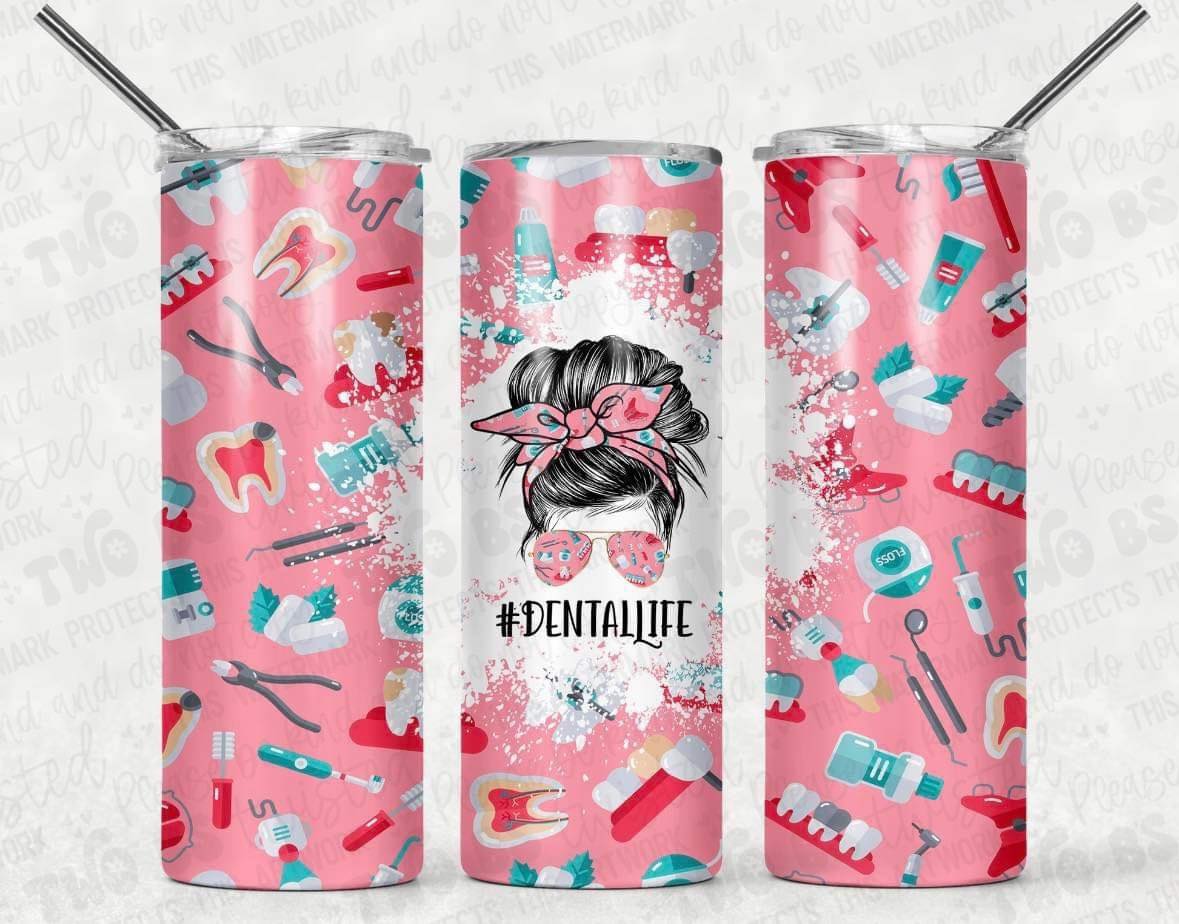 Dental Life Tumbler