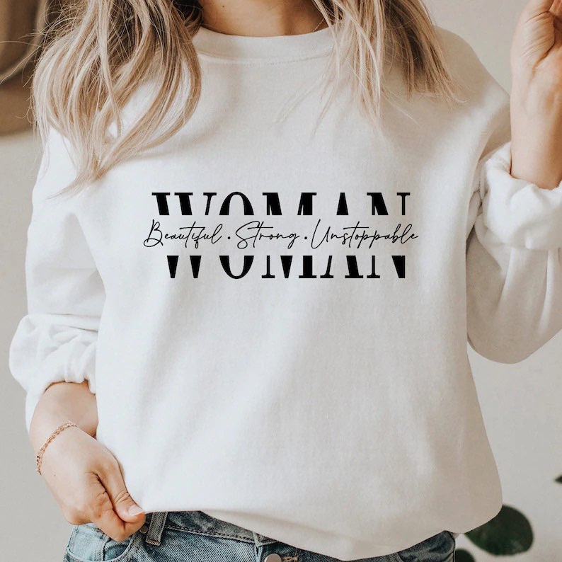 Beautiful. Strong. Unstoppable. Woman.
