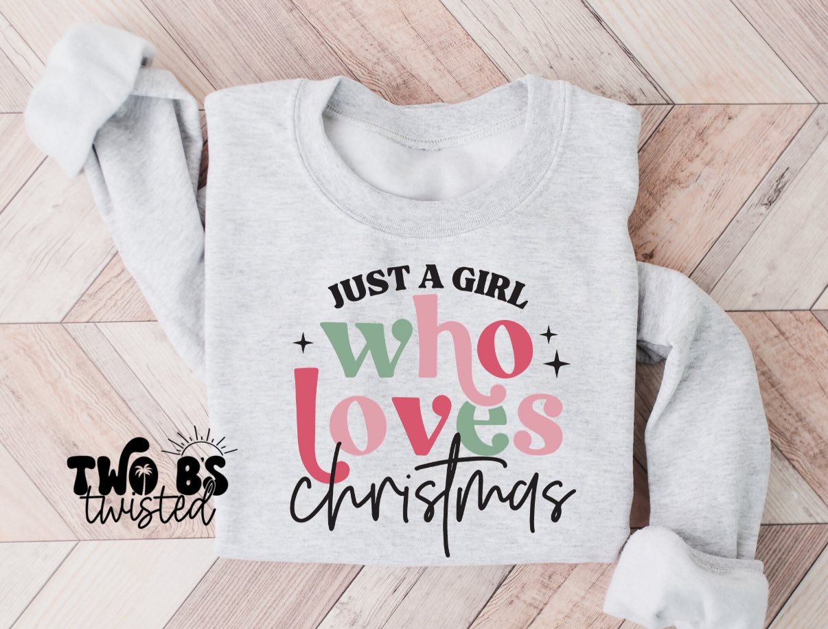 Just A Girl Who Loves Christmas