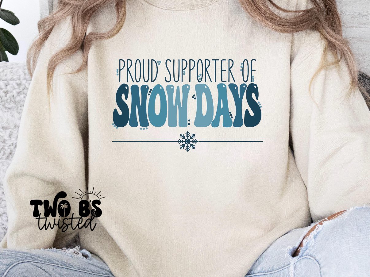 Proud Supporter Of Snowdays