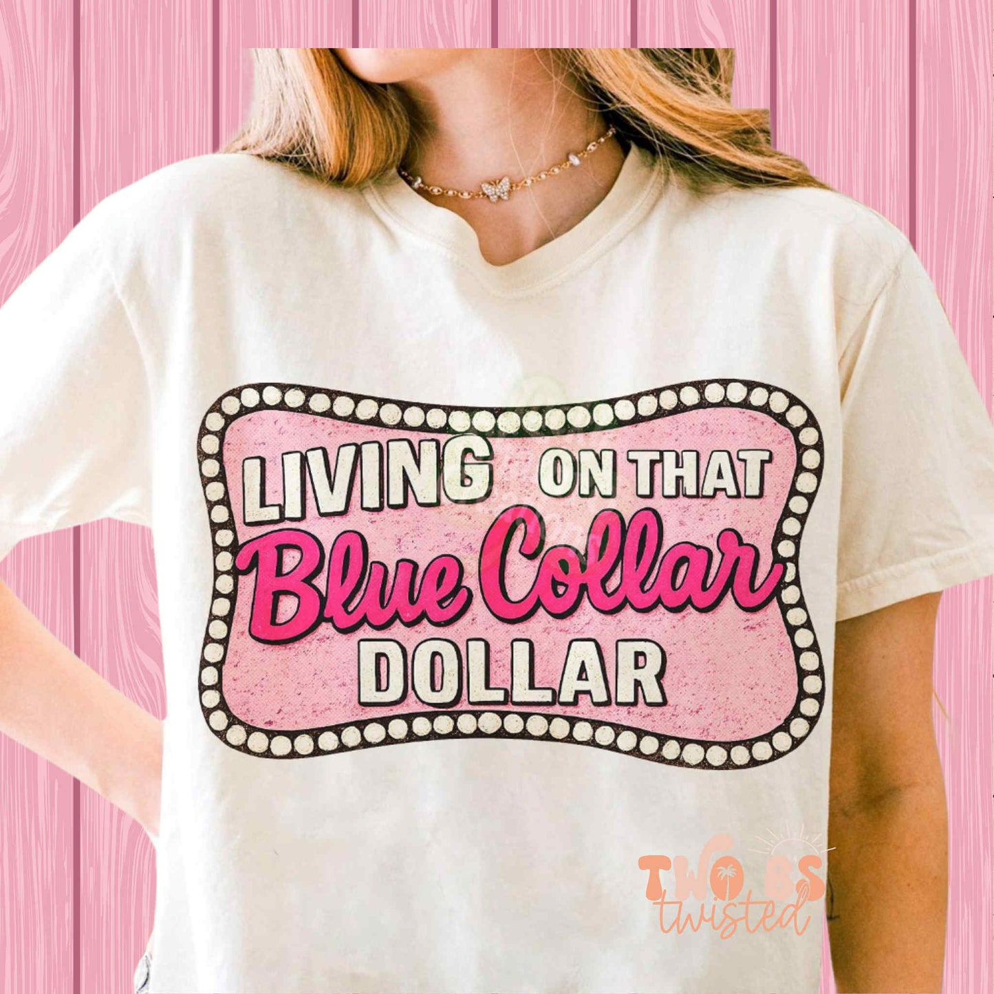Living On That Blue Collar Dollar
