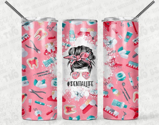 Dental Life Tumbler