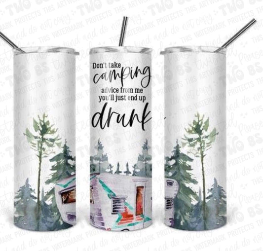 Don't Take Camping Advice Tumbler
