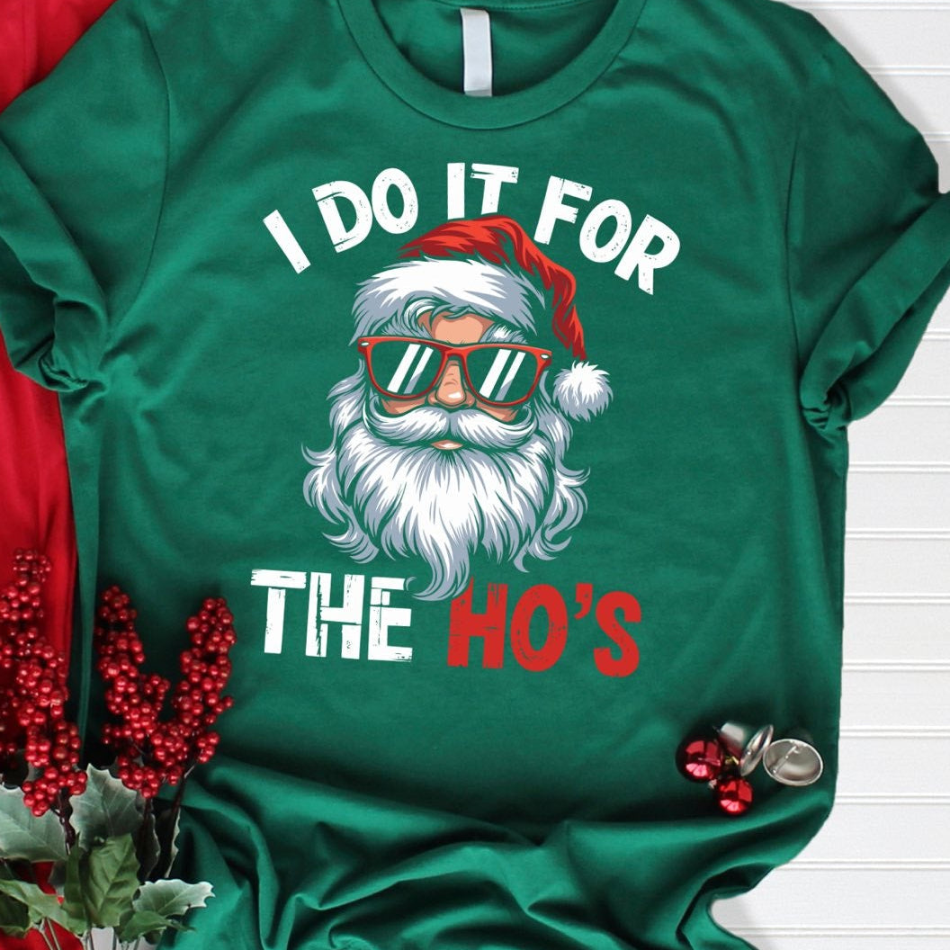 I do it for the Ho's