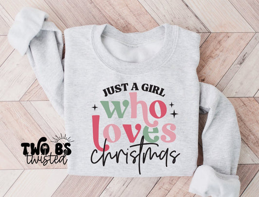 Just A Girl Who Loves Christmas